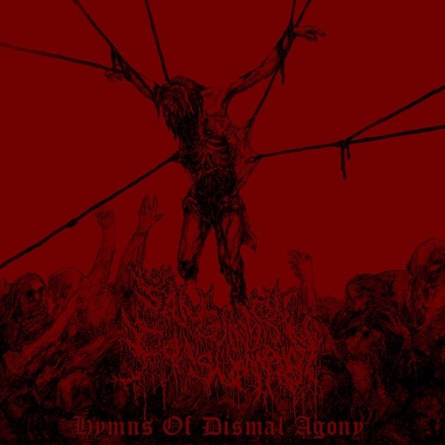 Sanguinary Consummation - Hymns of Dismal Agony
