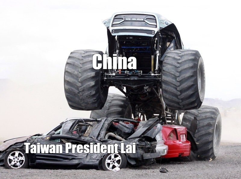 Monster truck about to slam down on a car.
 The slammer is labeled with China and the person or thing being slammed is labeled Taiwan President Lai.

 image source: https://www.pressenterprise.com/wp-content/uploads/2018/05/rpe_l_monster_0526-fdb-1_26081635.jpg?w=800
