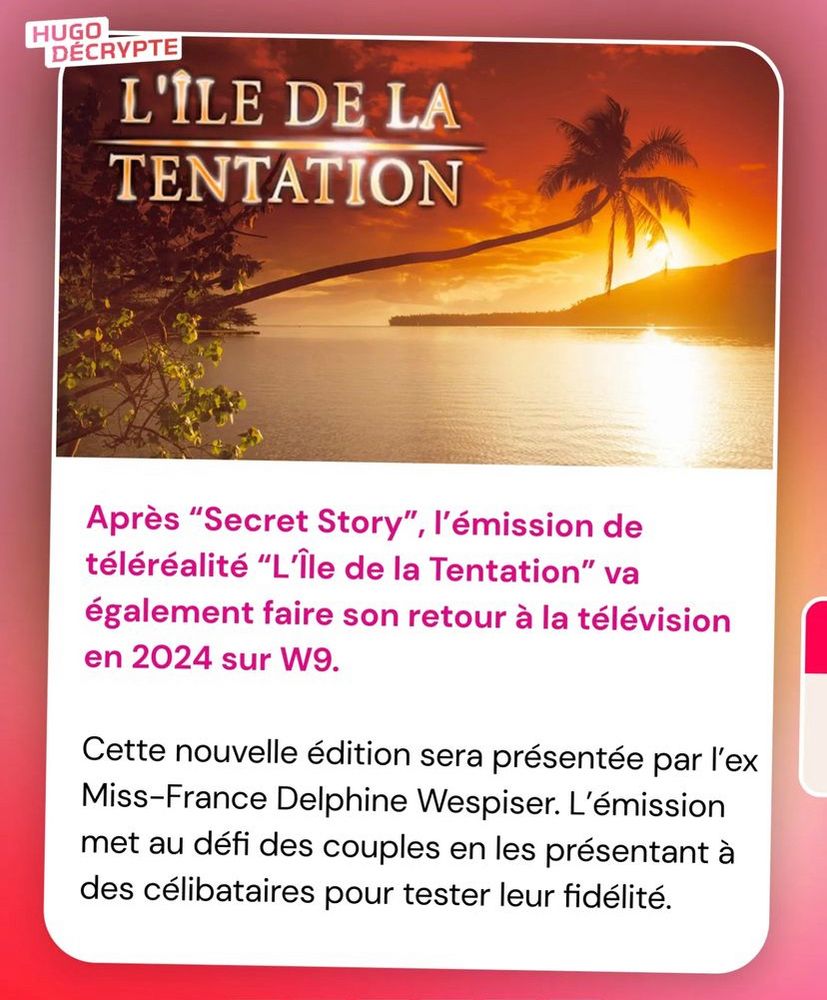 Capture d’écran d’un post Instagram d’Hugo Décrypte (@hugodecrypte.pop) annonçant le retour de l’Île de la tentation courant 2024 sur la chaîne W9.