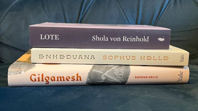 Lote by Shola von Reinhold, Enheduana by Sophus Helle and Gilgamesh by Sophus Helle (the latter two translations of either a collection of texts by a single person or the specific story)