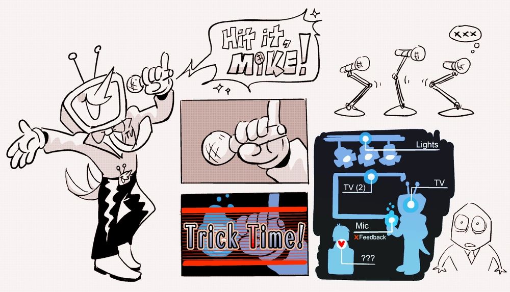 Drawing of Tenna from Deltarune, holding a microphone and yelling "Hit it, Mike!" One panel zooms in on the microphone and the next panel suddenly displays "Trick Time!" like Ghost Trick: Phantom Detective.

There are a few more doodles playing around with the idea of "Mike" as a ghost interacting with objects like Ghost Trick gameplay and copying Ray's lamp dance. A Pippins looks trolled.