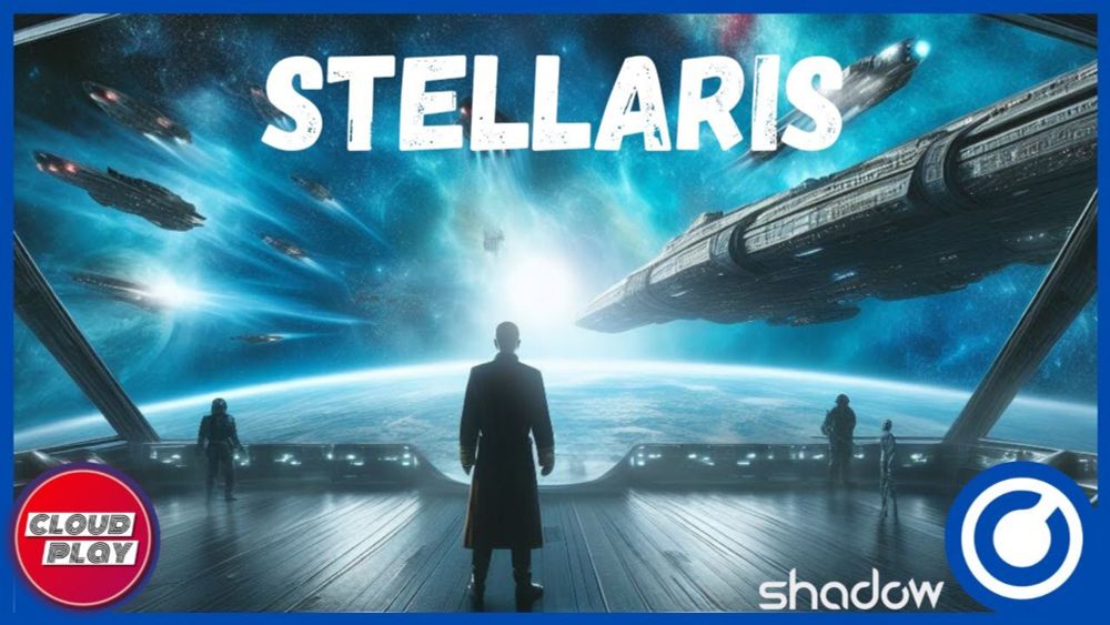 Stellaris & Shadow - unendliche Weiten im First Look