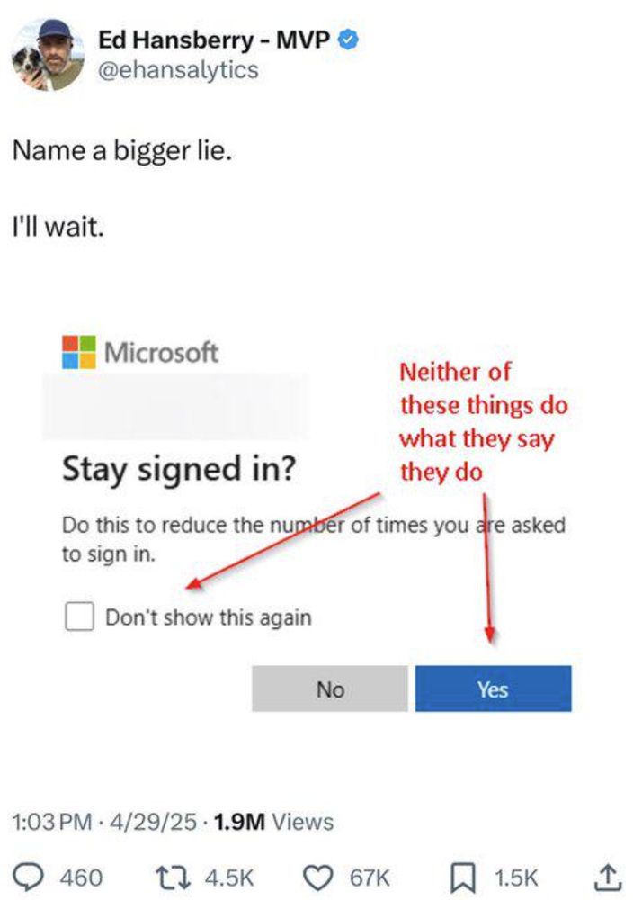 Skjermbilde av en tweet av Ed Hansberry. Tweeten inneholder et skjermbilde av innloggingsvinduet til et microsoft-produkt med teksten "Stay signed in?" og en knapp du kan huke av for redusere antall ganger du blir spurt om å logge inn. Teksten i tweeten er "Name a bigger lie. I'll wait". 