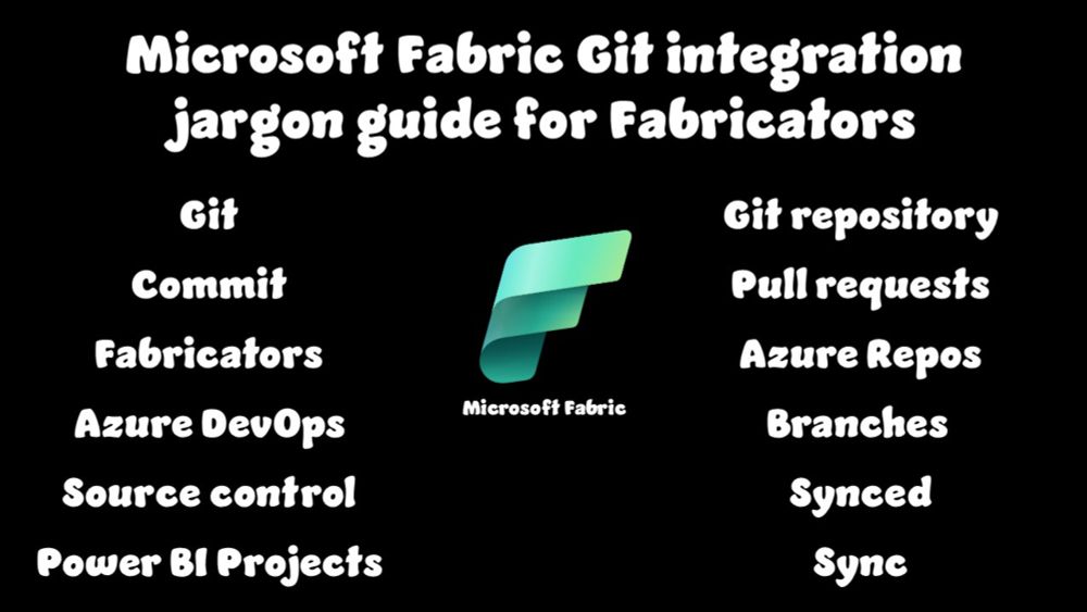 Microsoft Fabric Git integration jargon guide for Fabricators - Kevin Chant