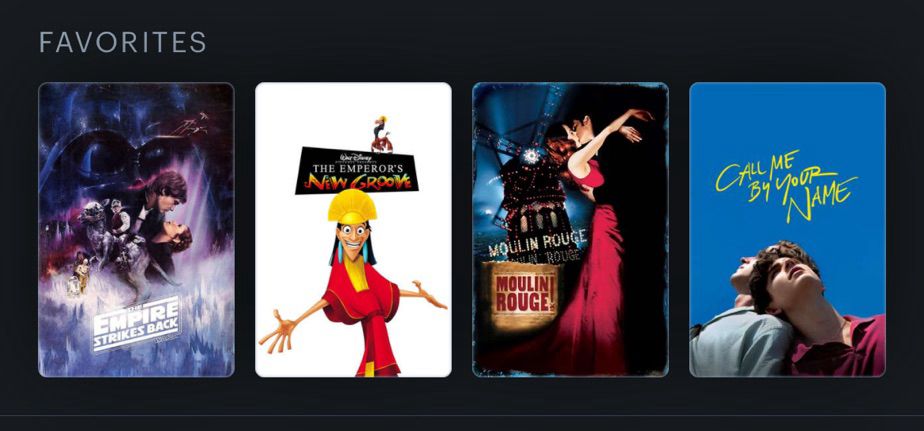 Letterboxd favourites: Empire strikes back, the Emperor’s new groove, Moulin Rouge, call me by your name 