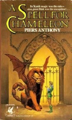 Book cover of A Spell For Chameleon by Piers Anthony. Features a young man (Bink) talking to a manticore in front of an iron gate.