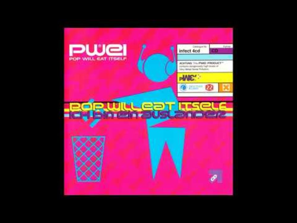 Pop Will Eat Itself – Ich Bin Ein Auslander (Fun-Da-Mental 7" Mix)