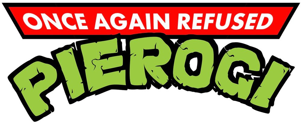 tmnt logo reading "once again refused pierogi"