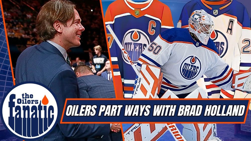 Edmonton Oilers News | Assistant GM Brad Holland DEPARTS | Young Stars Discussion