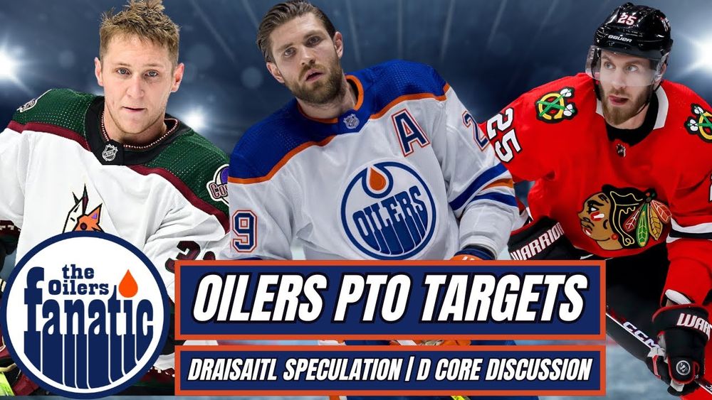 Edmonton Oilers News | PTO Targets | Leon Draisaitl | D-Core Discussion