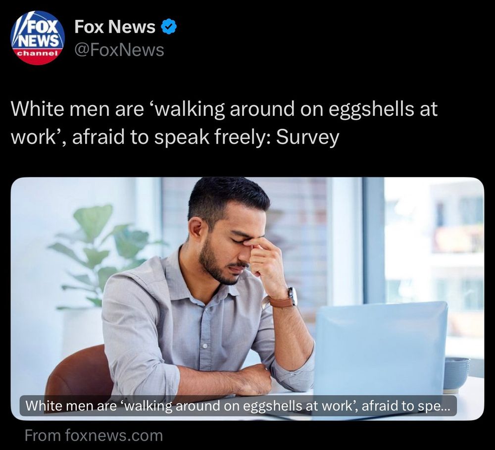 Fox news headline reading white men are walking around on eggshells at work, afraid to speak freely. Survey.