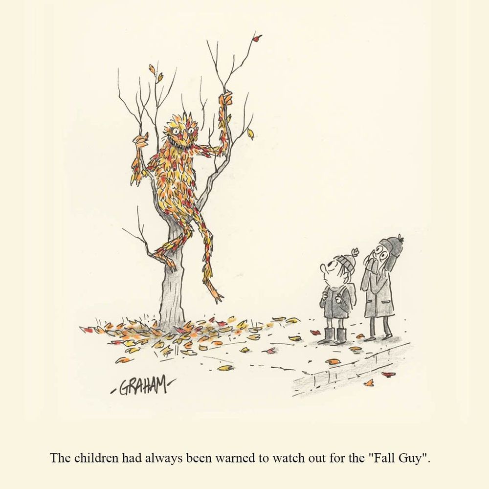 A cartoon illustration of two kids surprised to see a man made entirely of colored leaves sitting in a tree staring at them. Caption reads "The children had always been warned to watch out for the "Fall Guy."