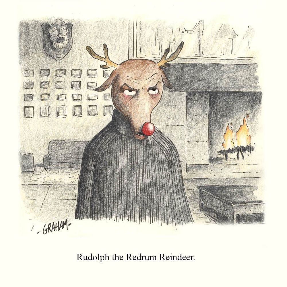 A cartoon illustration of Rudolph the Red-nosed Reindeer looking like Jack Nicholson from the Shining. Caption reads "Rudolph the Redrum Reindeer."