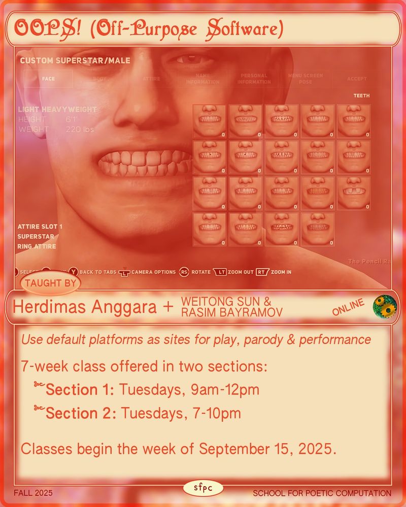 Poster showing a distorted video game character customization screen focused on changing the character's teeth. The title uses a playful font. Taught by Herdimas Anggara with Weitong Sun and Rasim Bayramov. The description says: “Use default platforms as sites for play, parody & performance.”