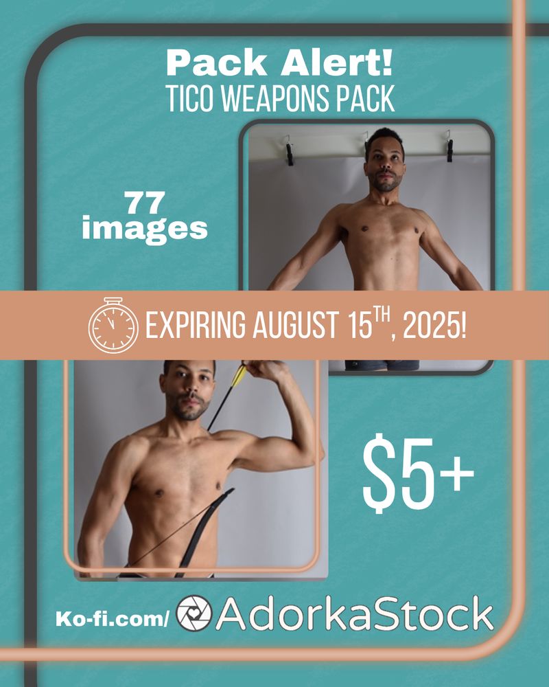 Majority aqua image that reads "pack alert! Tico weapons pack, 77 images, $5+" but also reads "expiring August 15th, 2025!" and "ko-fi.com/adorkastock"