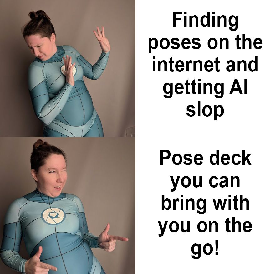 Two photos of AdorkaStock in "the suit", in the style of the "Drake meme", the first panel showing her with her hands up and turning away that says "Finding poses on the internet and getting AI slop" the second doing finger guns and winking that says "Pose deck you can bring with you on the go!"
