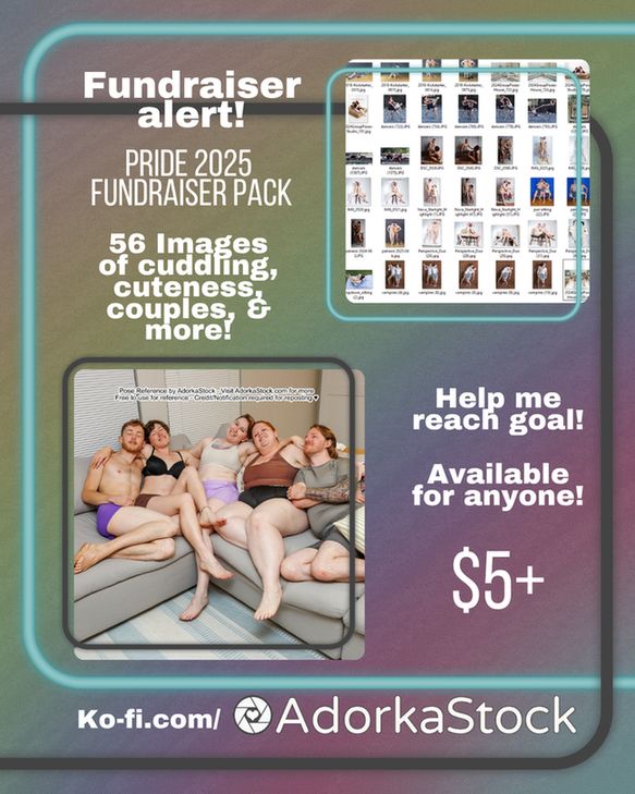Multicolor graphic that reads "Fundraiser alert! Pride 2025 fundraiser pack. 56 images of cuddling, cuteness, couples, & more! Help me reach goal. Available for anyone! $5+ ko-fi.com/adorkastock"