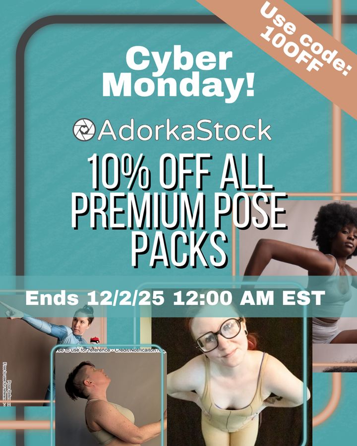 Majority aqua graphic with multiple stock photos on it that reads "Cyber Monday! Adorkastock, 10% off all premium pose packs, Ends 12/2/25 12 AM EST" and "use code 10OFF"