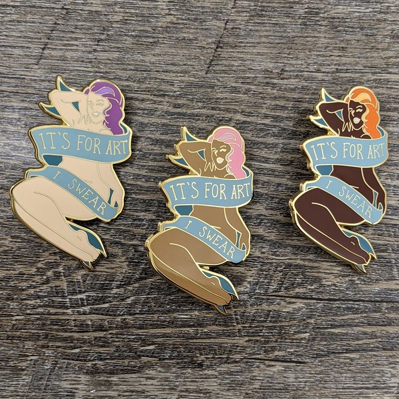 Three versions of "It's for art I swear" sexy lady enamel pin.