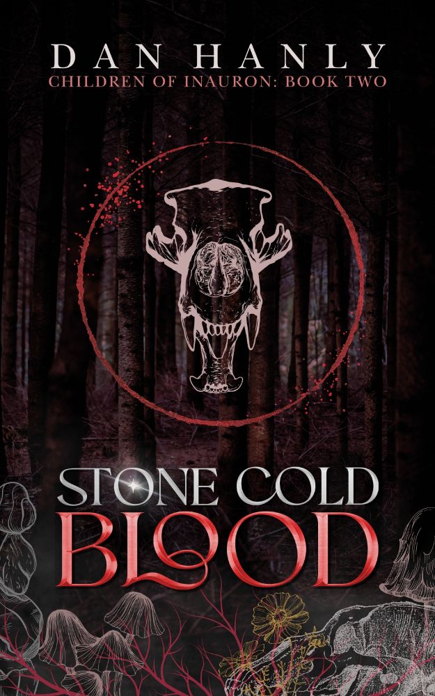 Book Cover. Stone Cold Blood by Dan Hanly, Children of Inauron: Book 2