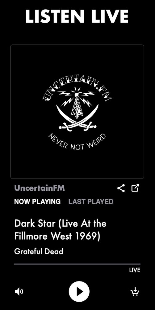 a screenshot of uncertain.fm; now playing: Grateful Dead's "Dark Star (Live at the Fillmore West 1969)"