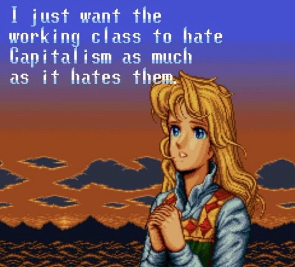 pixel art of a blonde woman looking into the sunset with text that says “i just want the working class to hate capitalism as much as it hates them”