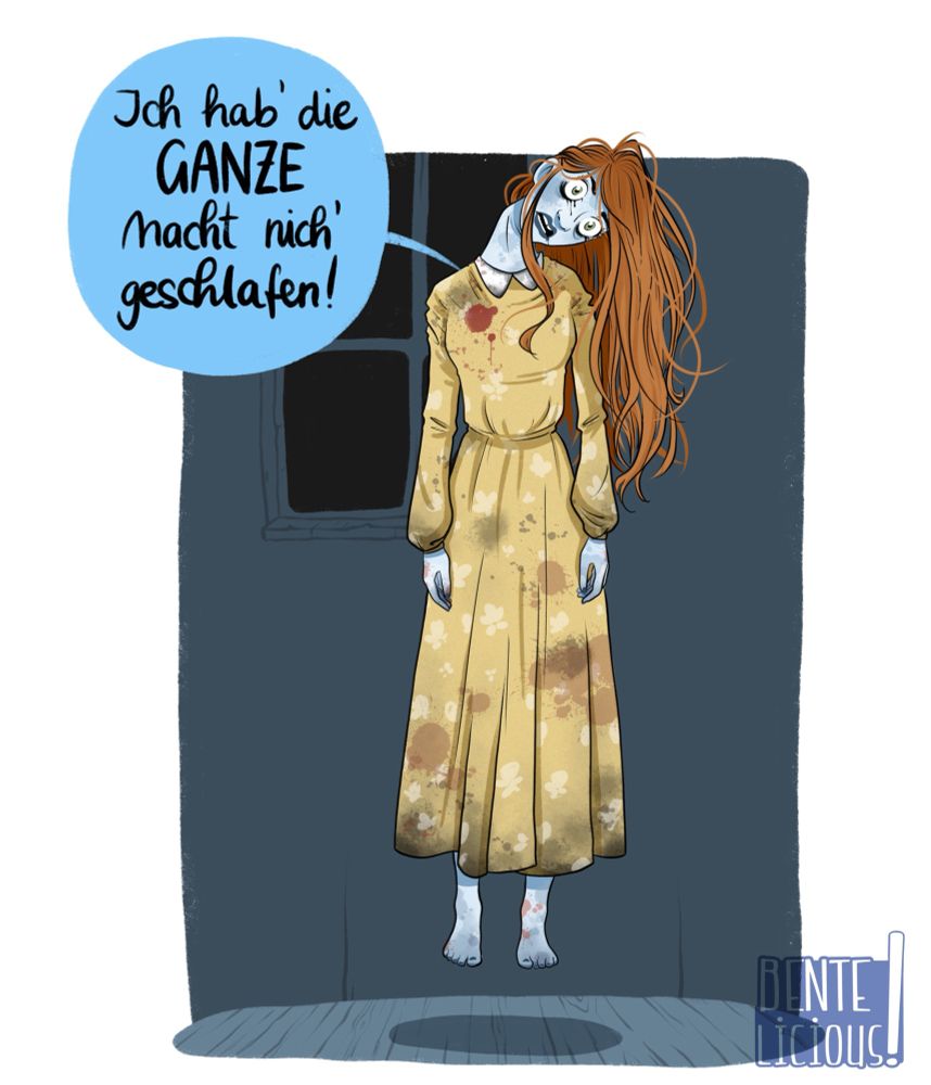Digitale Zeichnung einer untoten Geisterfrau die mit abgeknickt Hals den Kopf schräg hält und sagt: ich hab die ganze Nacht nicht geschlafen! 
Ihr Kleid ist fleckig, die Haut blau grau