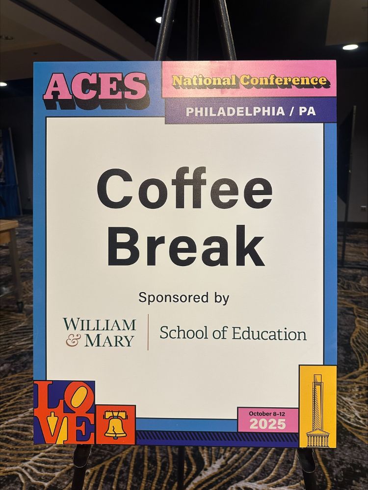 William & Mary School of Education sponsored coffee break at the ACES 2025 National Conference.