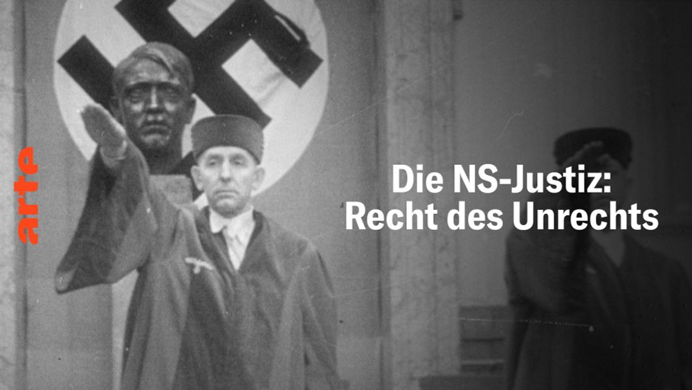 Die NS-Justiz: Recht des Unrechts - Die ganze Doku | ARTE