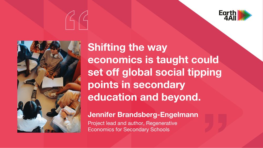 Pink background with photo of teenagers sitting together smiling with notebooks. Quote text: Shifting the way economics is taught could set off global social tipping points in secondary education and beyond – Jennifer Brandsberg-Engelmann, project lead and author, Regenerative Economics for Secondary Schools