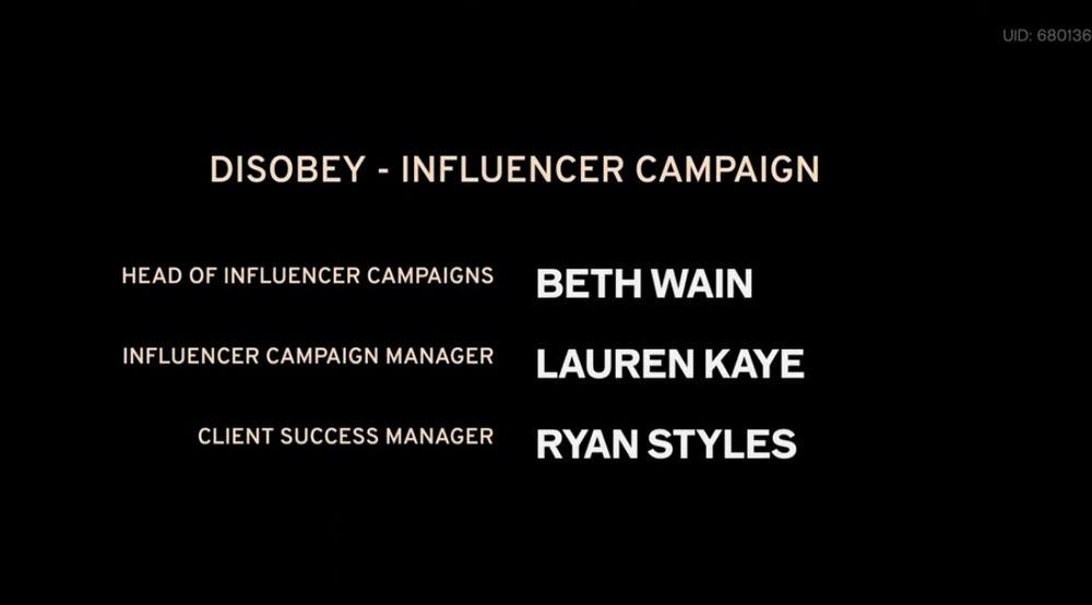 Text on a black background listing team members involved in the “DISOBEY - Influencer Campaign”. The roles and names are: Head of Influencer Campaigns - Beth Wain, Influencer Campaign Manager - Lauren Kaye, and Client Success Manager - Ryan Styles. The text is center-aligned and uses a light beige and white font for emphasis.