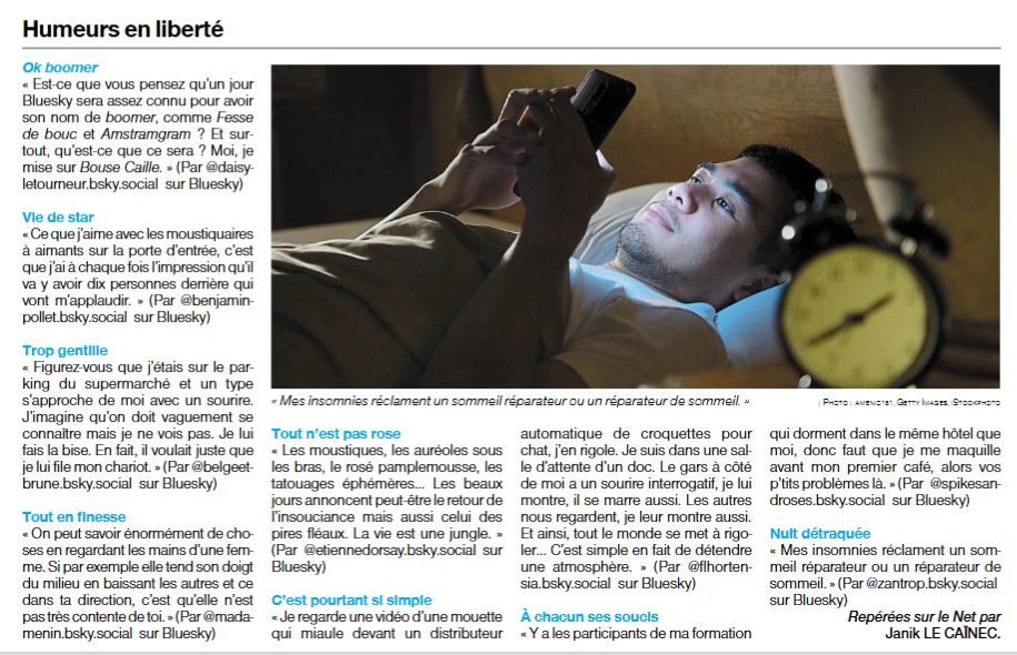 Les humeurs sont des skeets décalés, drôles ou touchants, à la façon des brèves de comptoir, publiés dans le journal Ouest-France avec l'accord de leurs auteurs. 