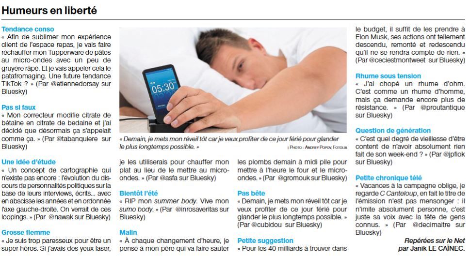 Les humeurs sont des skeets amusants, ou touchants, publiés avec l'accord de leur auteur dans le quotidien Ouest-France