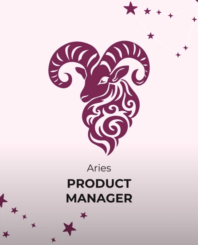 Aries zodiac with the words Product Manager underneath. 

Showing next career move based on your zodiac sign 