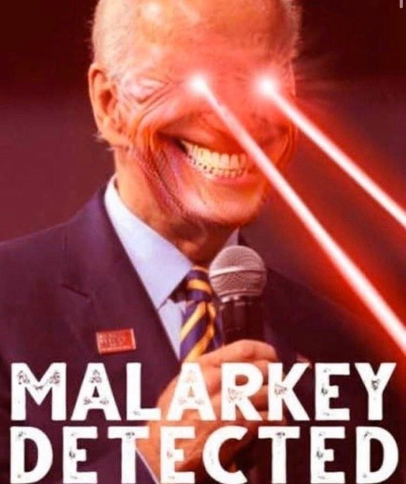 Biden shooting lasers out of his eyes, his mouth is exaggerated into a wide demonic grin. Bottom text says "Malarkey Detected"