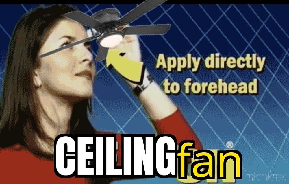 ceiling fan apply directly to forehead