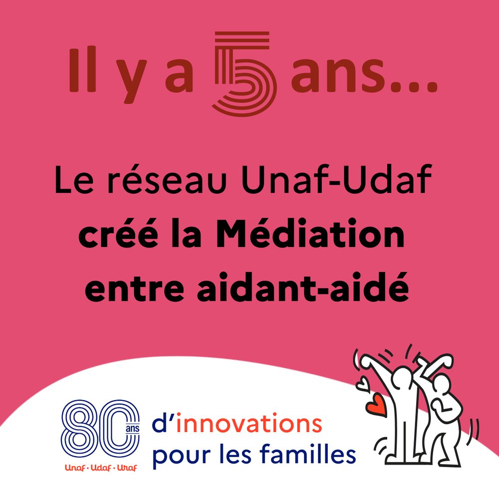 Il y a 5 ans, le réseau Unaf Udaf créé la médiation entre aidant-aidé