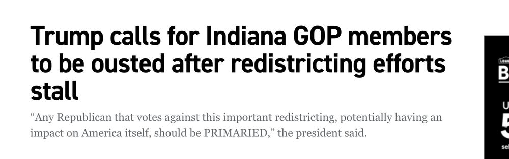 Politico: Trump calls for Indiana GOP member to be ousted after redistricting efforts stall.
