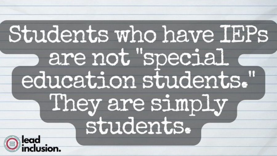 White lines notebook paper with text that reads "students who have IEP's are not "special education students." They are simply students."