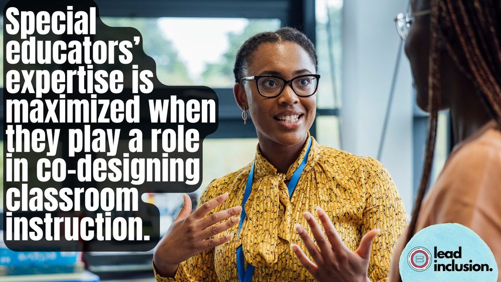 Two women in conversation, text reads: Special educators’ expertise is maximized when they play a role in co-designing classroom instruction. 