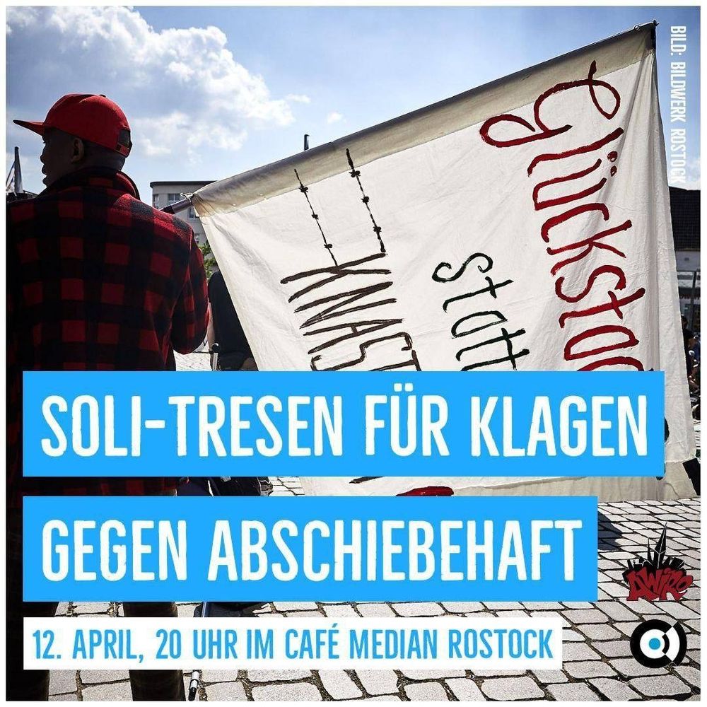 Hintergrund: Mensch mit Fahne "Glpckstadt statt Knaststadt"

Text:
Soli Tresen für Klagen gegen Abschiebehaft
12. April, 20 Uhr im Cafe Median Rostock