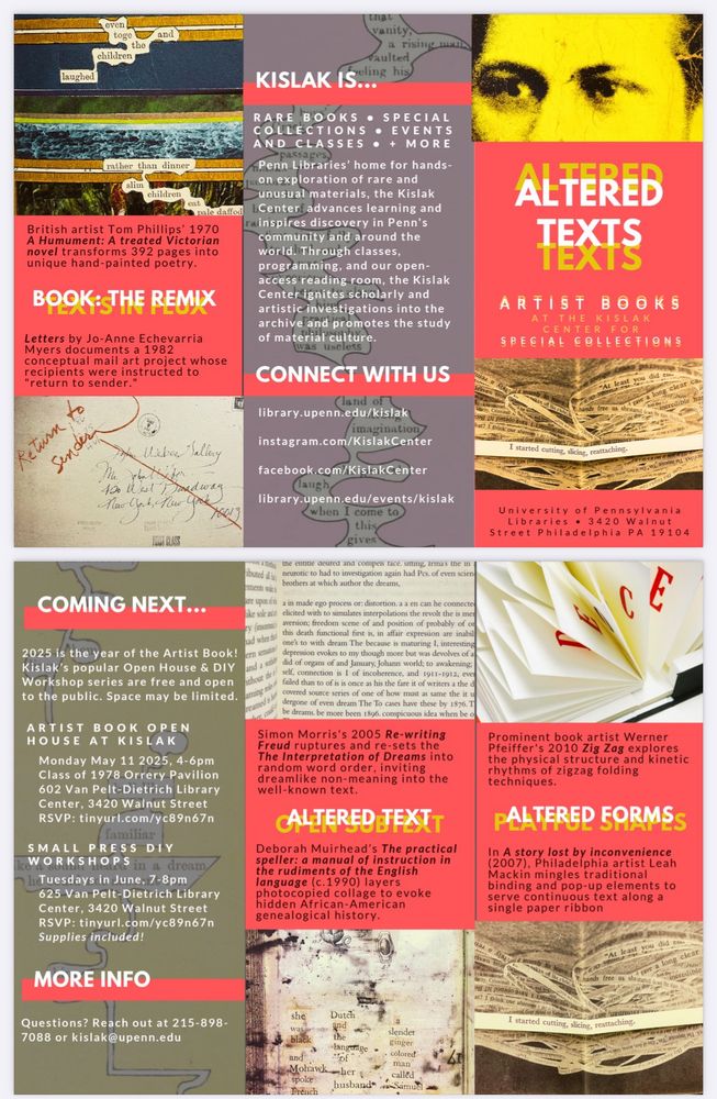 Samples from the Kislak Artists' Books Collection! 

 Zig zag : a book / by Werner Pfeiffer.
https://find.library.upenn.edu/catalog/9977655148103681?hld_id=22610136940003681

Re-writing Freud / Simon Morris ; translated by Lingo algorithm ; programmed by Christine Morris ; edited by Craig Dworkin.
https://find.library.upenn.edu/catalog/9958855153503681?hld_id=22353086940003681

A story lost by inconvenience / created by Leah Mackin
https://find.library.upenn.edu/catalog/9941365813503681?hld_id=22289202820003681

The practical speller : a manual of instruction in the rudiments of the English language / by Deborah Muirhead.
https://find.library.upenn.edu/catalog/9926637873503681?hld_id=22355938970003681

Letters / by Jo-Anne Echevarria Myers.
https://find.library.upenn.edu/catalog/9961327303503681?hld_id=22266584170003681

A humument : a treated Victorian novel / Tom Phillips.
https://find.library.upenn.edu/catalog/9972263863503681?hld_id=22268485400003681