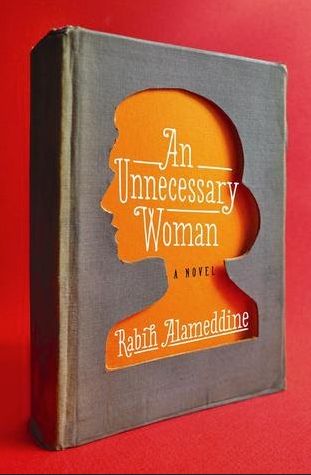 Cover of An Unnecessary Woman by Rabih Alameddine