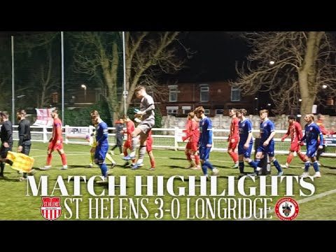 Highlights | St Helens 3-0 Longridge