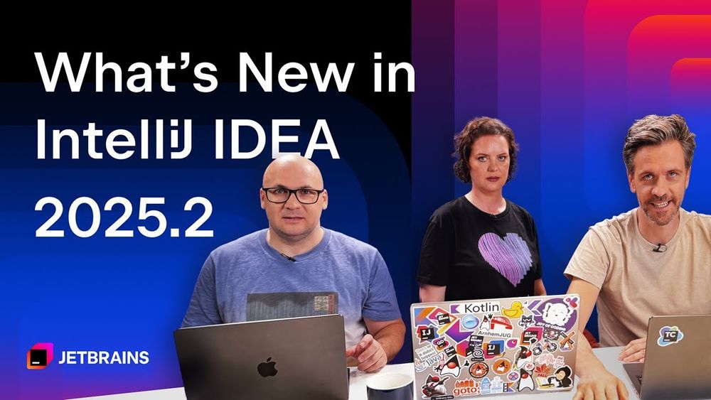 What’s New in IntelliJ IDEA 2025.2 | IntelliJ IDEA Talk