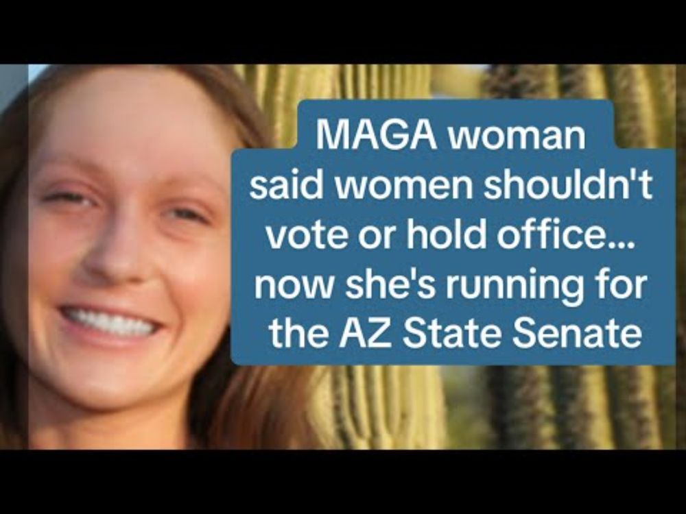MAGA woman thinks women shouldn't vote or hold office. Why is she running for the AZ Senate? 