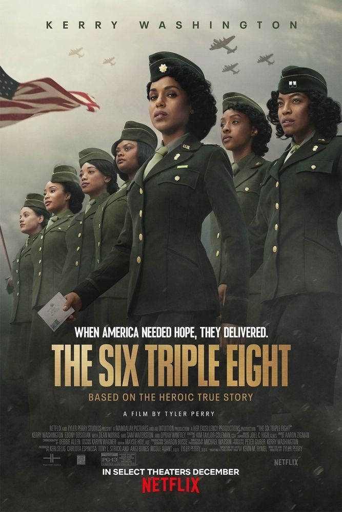 Movie poster for The Six Triple Eight. Black women in army uniforms during the 2nd world war.