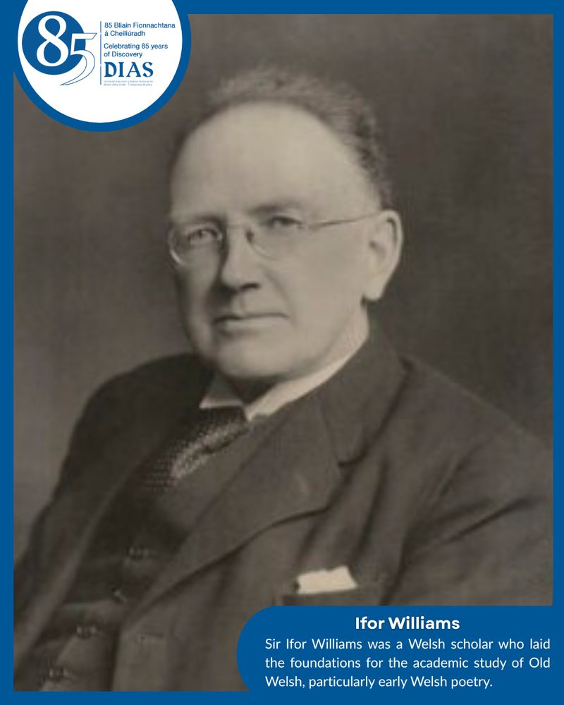 Sir Ifor Williams was a Welsh scholar who laid the foundations for the academic study of Old Welsh, particularly early Welsh poetry