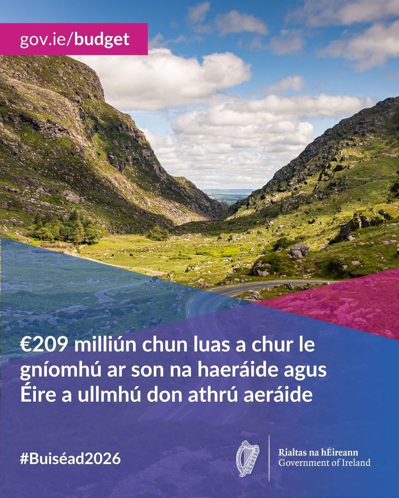 Promotional image for Ireland's government budget featuring a beautiful landscape with a winding river, surrounded by lush green mountains. Text announces a €209 million initiative to accelerate growth and prepare for climate change. #Budget2026, gov.ie/budget