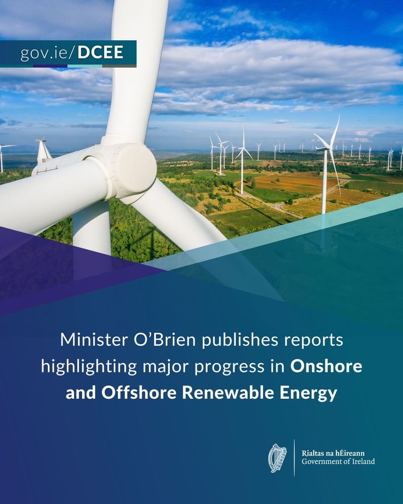 Image of wind turbines on a green landscape with text about Minister O’Brien's reports on onshore and offshore renewable energy progress.